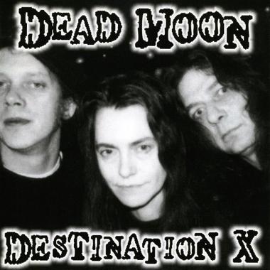 Dead Moon -  Destination X